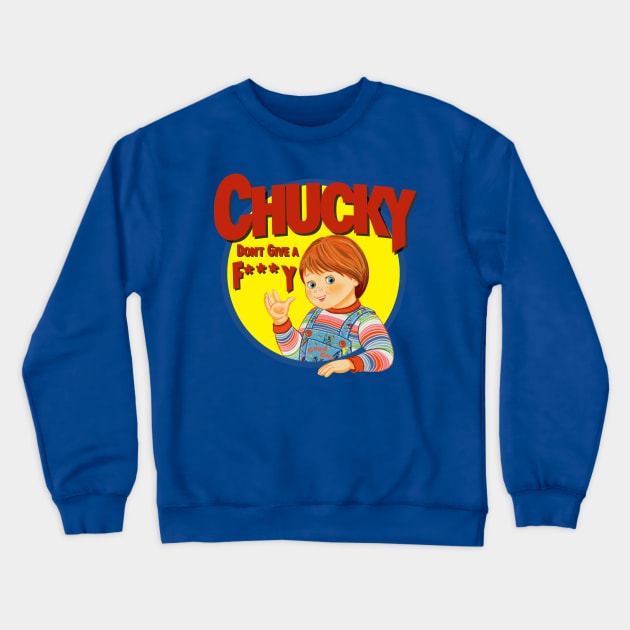 Chucky Don't Give A F***y Crewneck Sweatshirt by luxamata